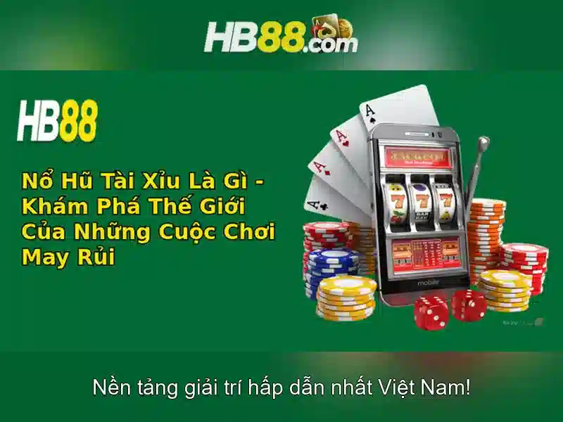trải nghiệm slot HB88